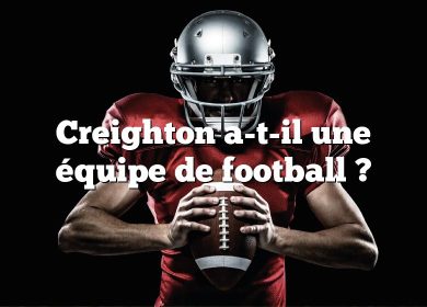 Creighton a-t-il une équipe de football ?